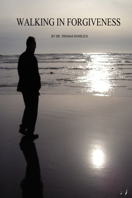 Walking in Forgiveness