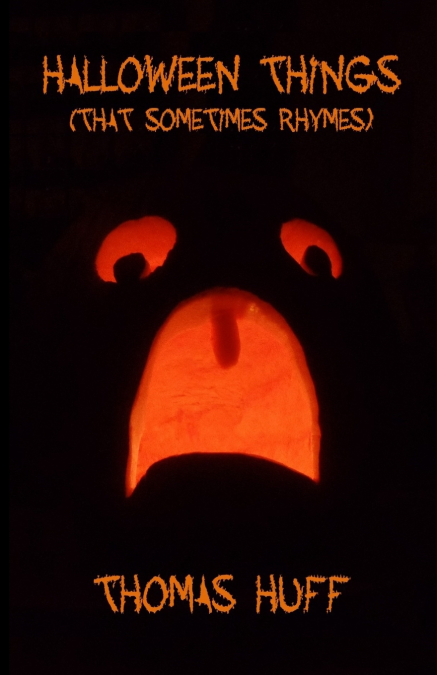 Halloween Things (That Sometimes Rhymes) [Deluxe Edition]