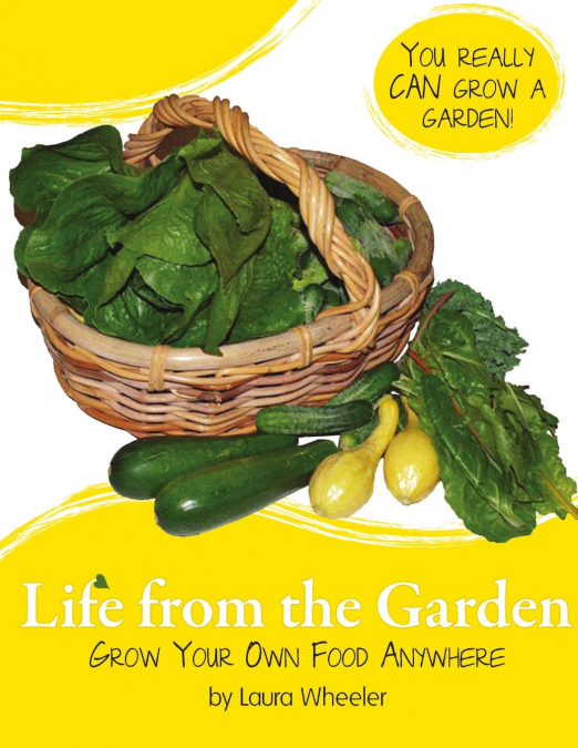 Life from the Garden