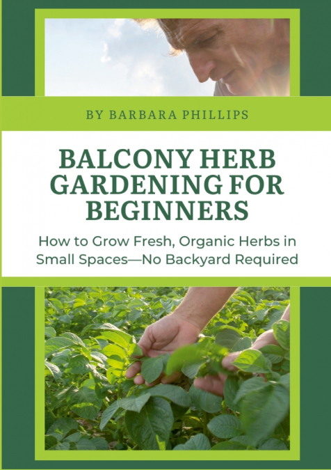 Balcony Herb Gardening for Beginners