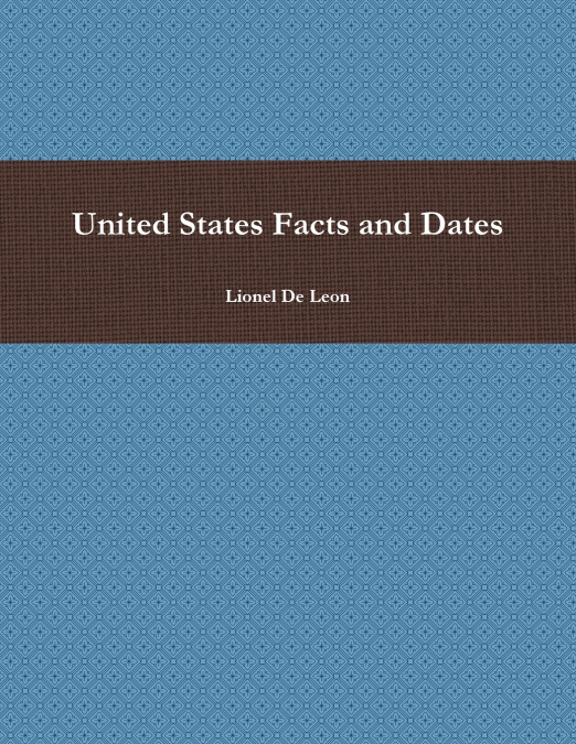 United States Facts and Dates