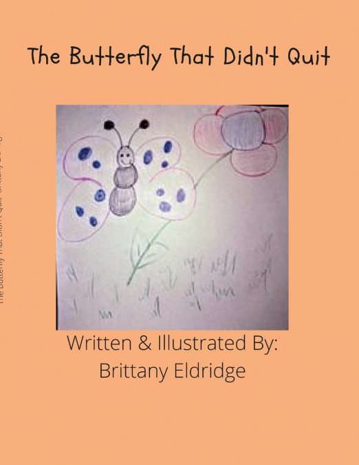 The Buttefly That Didn’t Quit