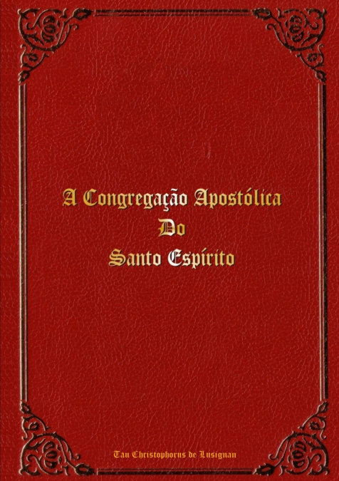A Congregação Apostólica do Santo Espírito