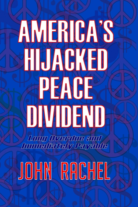 America’s Hijacked Peace Dividend
