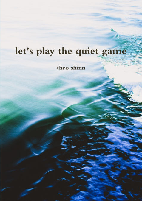 let’s play the quiet game