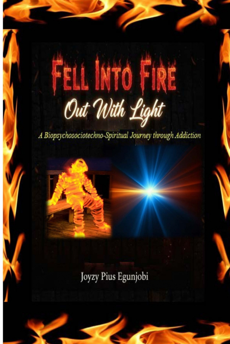 Fell Into Fire,  Out With Light