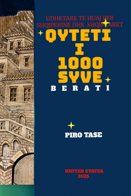 BERATI -'QYTETI  I NJËMIJË SYVE'