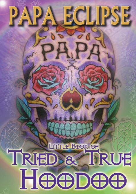 Tried and True Hoodoo