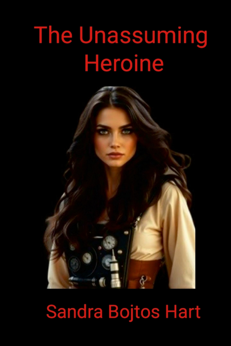 The Unassuming Heroine