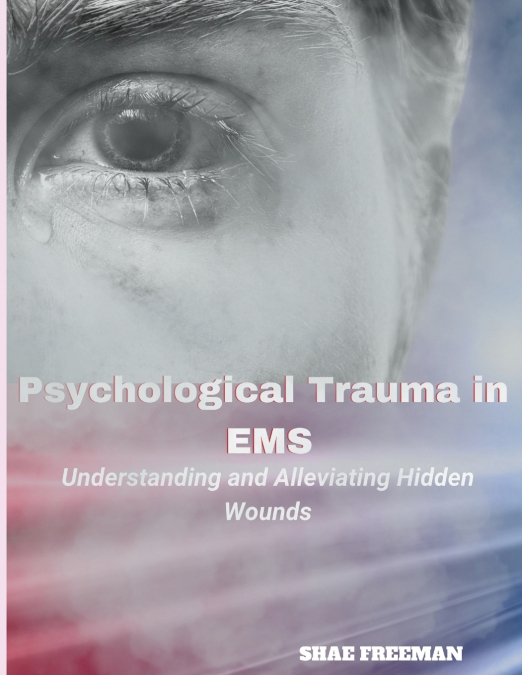 Psychological Trauma in EMS