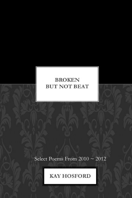 Broken But Not Beat