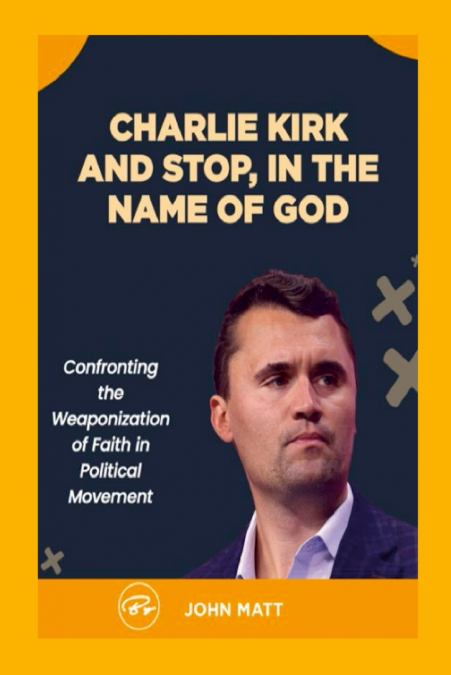 Charlie Kirk and Stop, In the Name of God