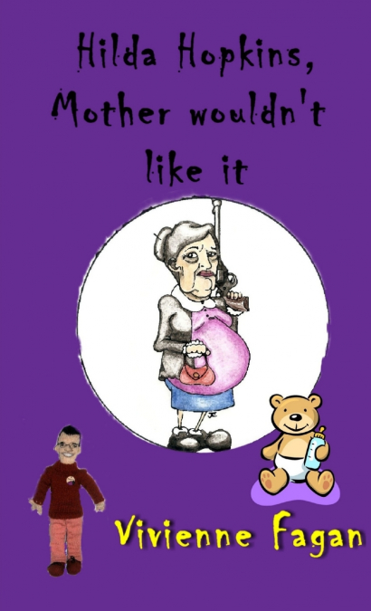Hilda Hopkins, Mother Wouldn’t Like It