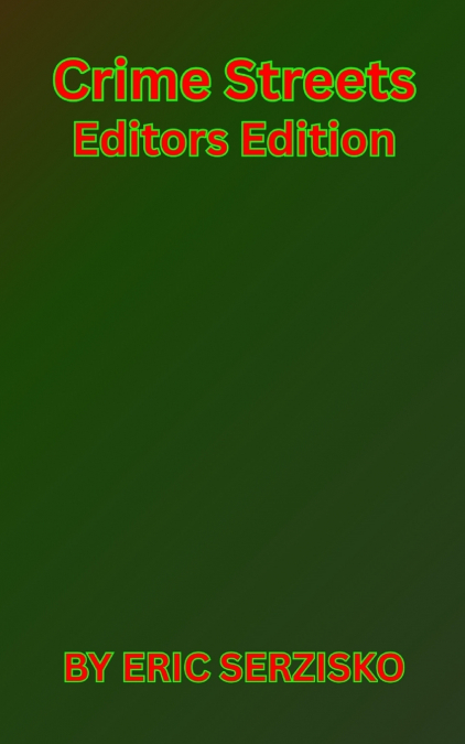 Crime Streets Editor’s Edition