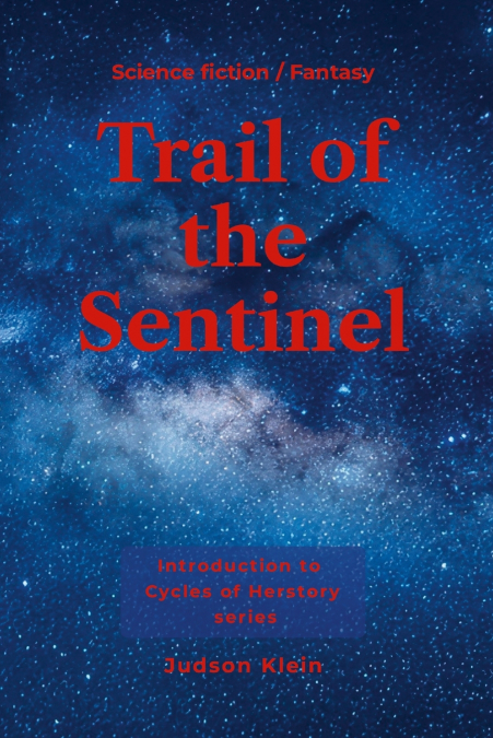 Trail of the Sentinel