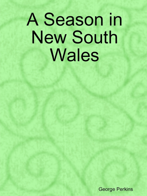 A Season in New South Wales