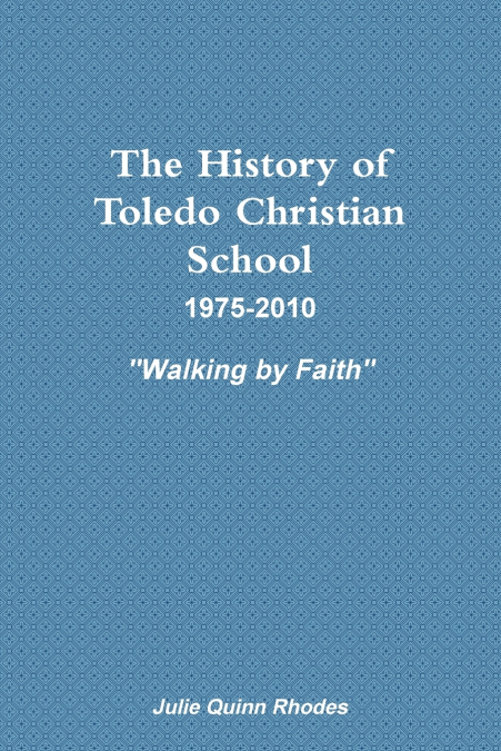 The History of Toledo Christian School