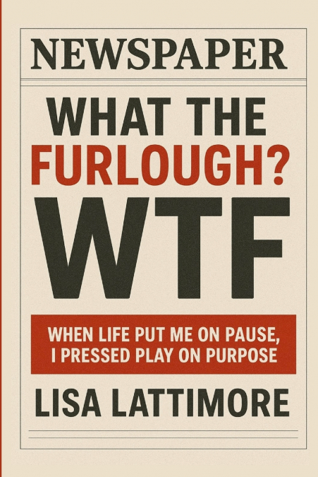What the Furlough?