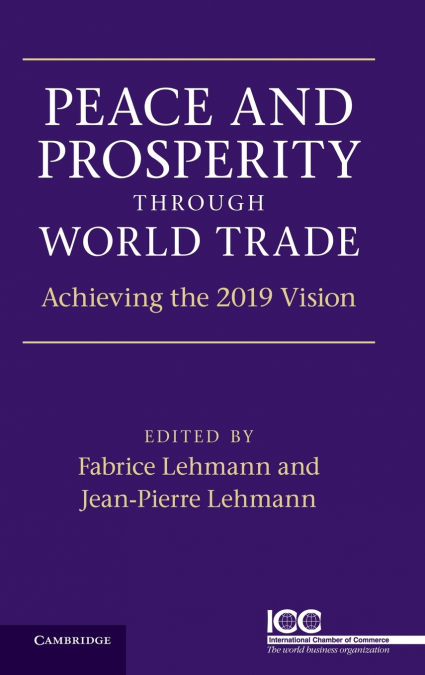 Peace and Prosperity Through World Trade