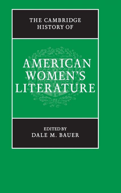The Cambridge History of American Women’s Literature