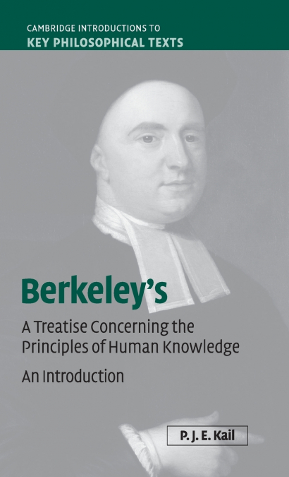 Berkeley’s A Treatise Concerning the Principles of Human Knowledge
