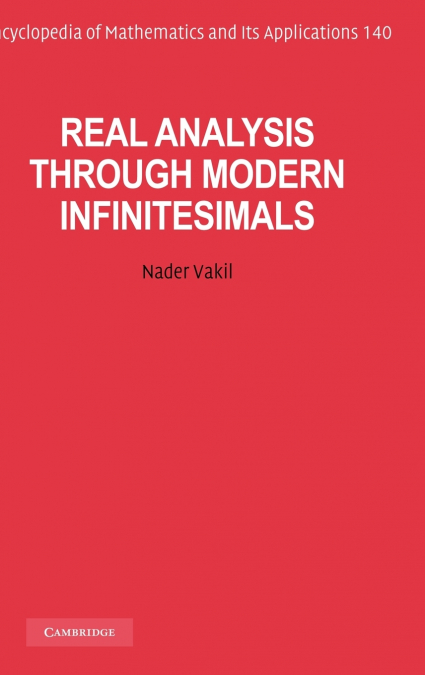 Real Analysis Through Modern Infinitesimals