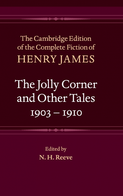 The Jolly Corner and Other Tales, 1903-1910