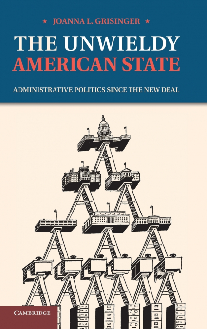 The Unwieldy American State