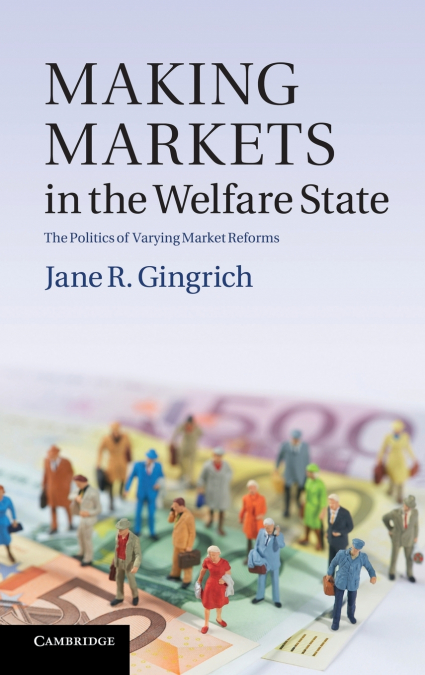 Making Markets in the Welfare State