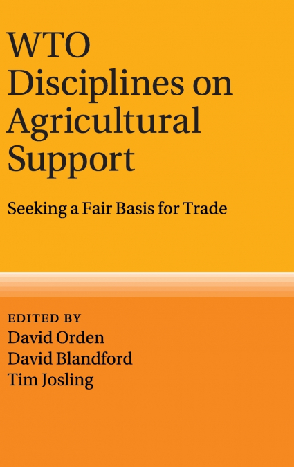 WTO Disciplines on Agricultural Support