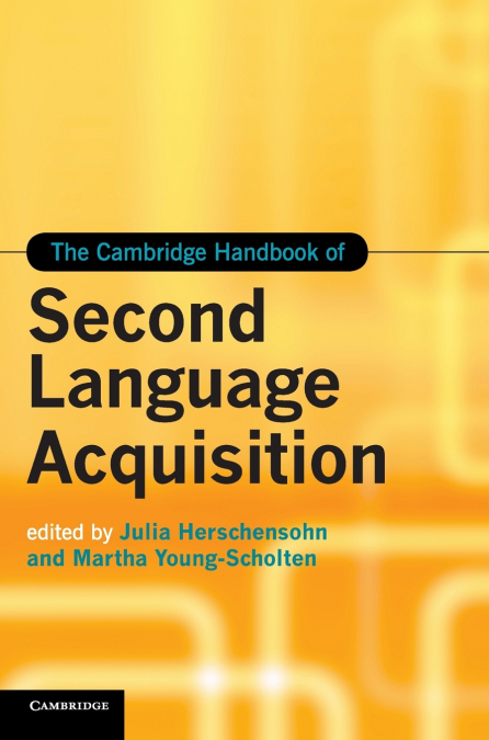 The Cambridge Handbook of Second Language             Acquisition