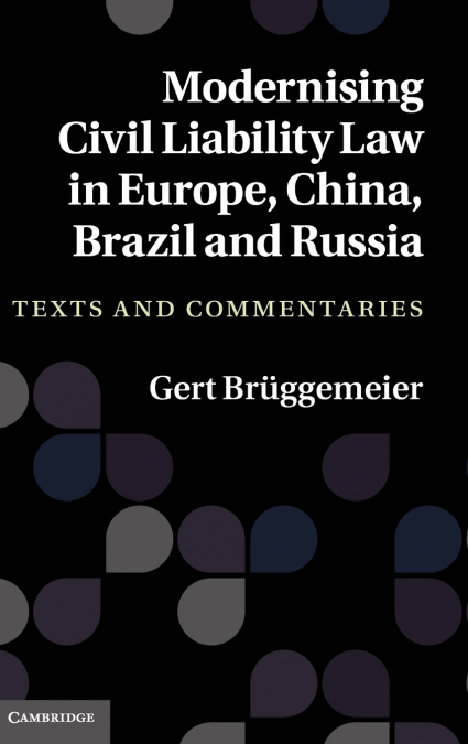 Modernising Civil Liability Laws in Europe, China, Russia and Brazil