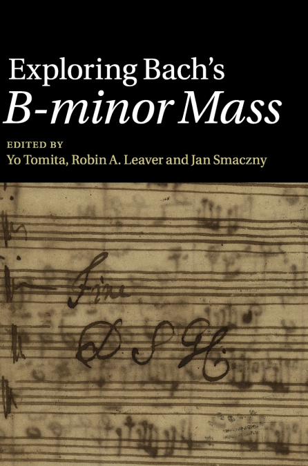 Exploring Bach’s B-minor Mass