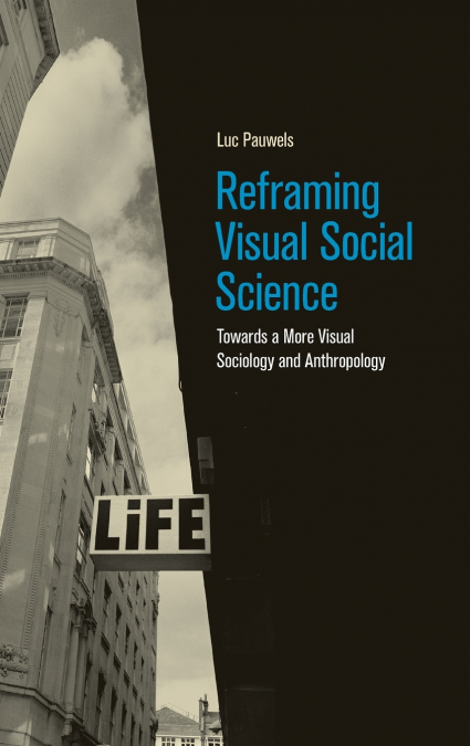 Reframing Visual Social Science