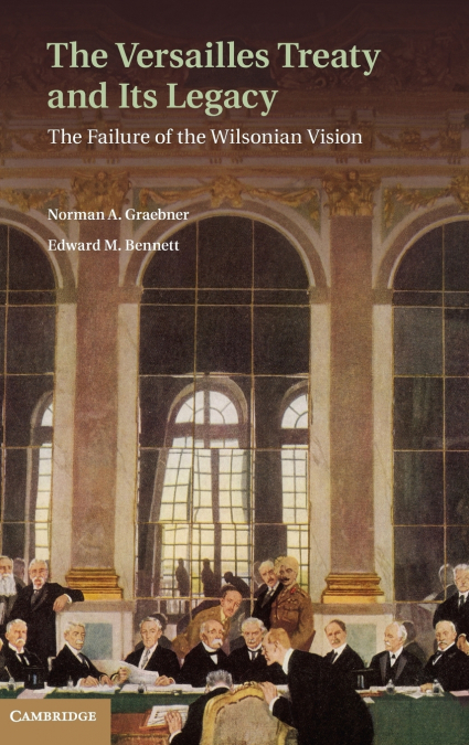 The Versailles Treaty and Its Legacy