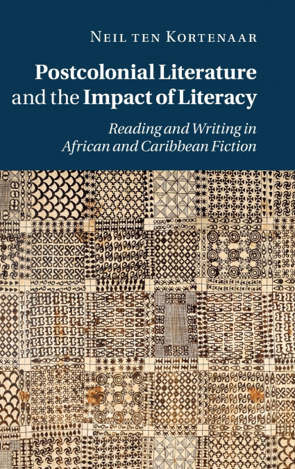 Postcolonial Literature and the Impact of Literacy