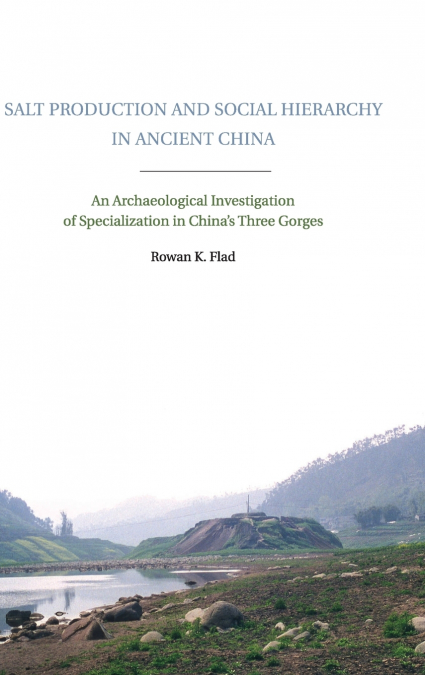 Salt Production and Social Hierarchy in Ancient China