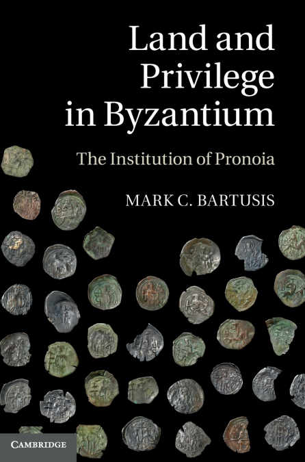 Land and Privilege in Byzantium