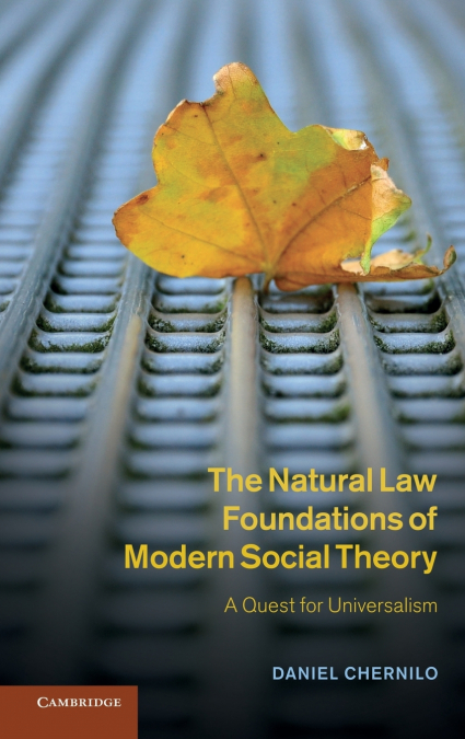 The Natural Law Foundations of Modern Social Theory