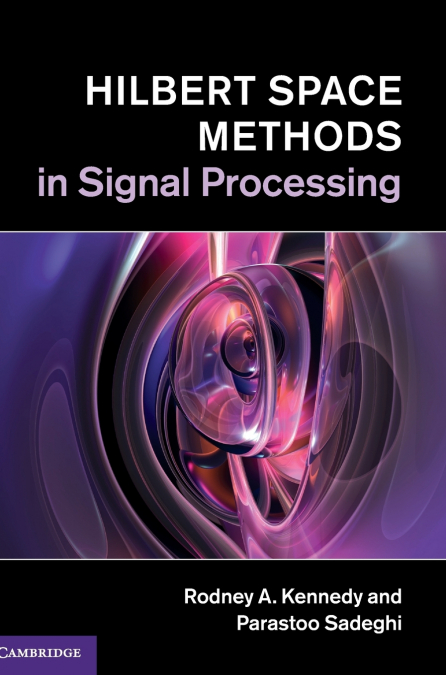 Hilbert Space Methods in Signal Processing