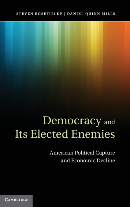 Democracy and Its Elected Enemies