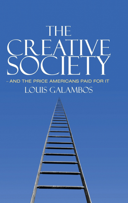 The Creative Society - and the Price Americans Paid for It