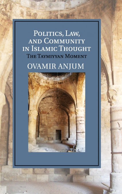 Politics, Law, and Community in Islamic             Thought