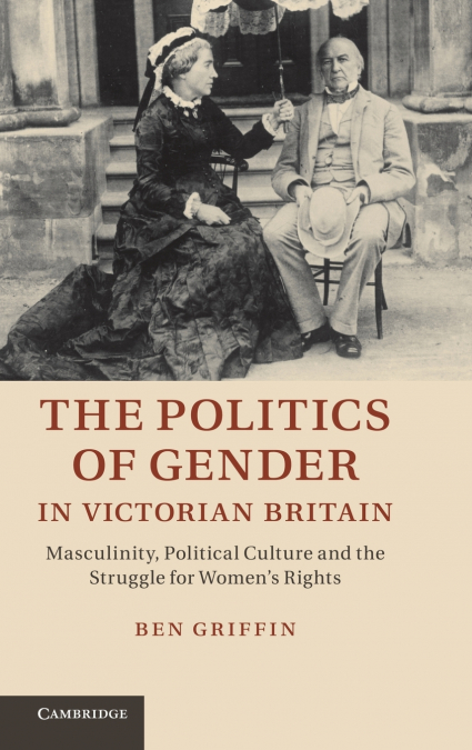 The Politics of Gender in Victorian Britain