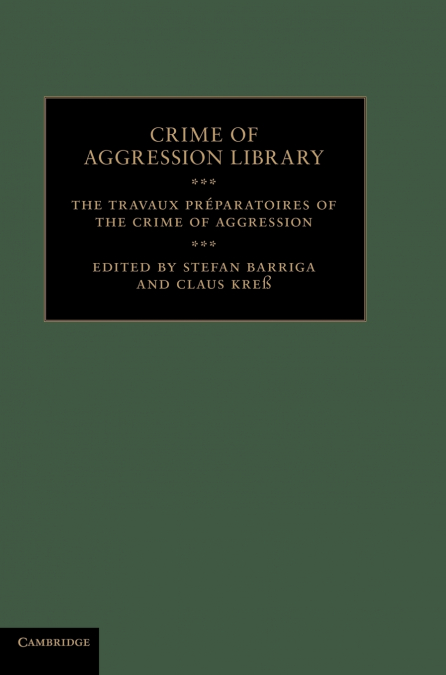The Travaux PR Paratoires of the Crime of Aggression