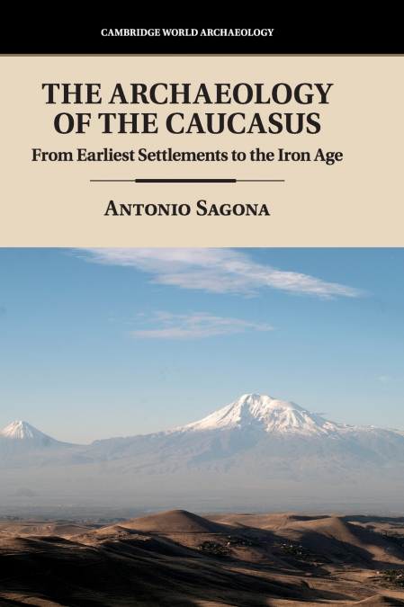 The Archaeology of the Caucasus