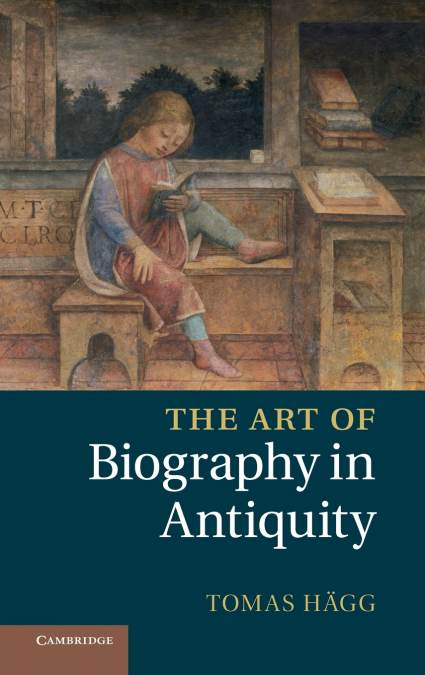 The Art of Biography in Antiquity