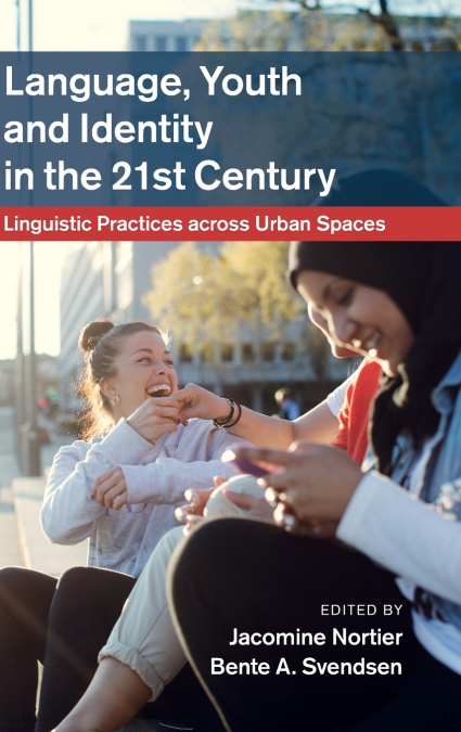 Language, Youth and Identity in the 21st             Century