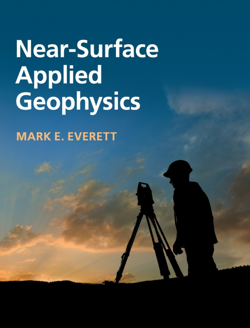 Near-Surface Applied Geophysics