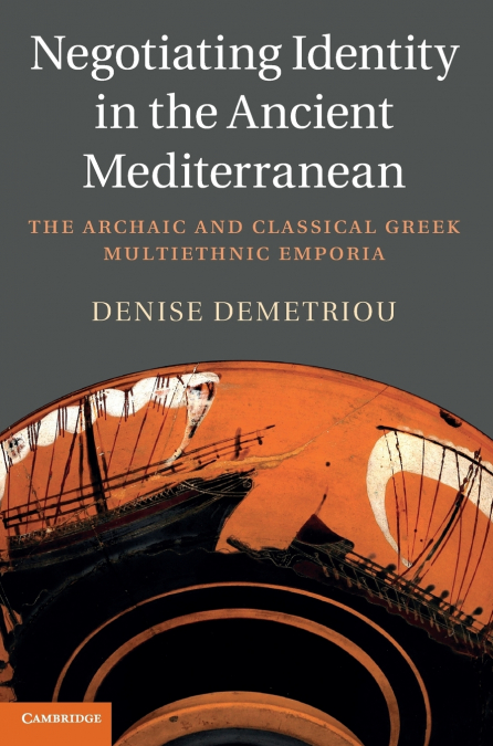 Negotiating Identity in the Ancient Mediterranean